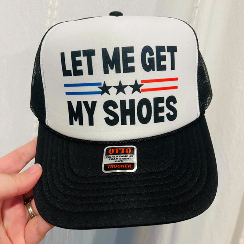 Lass mich meine Schuhe holen - Lkw-Fahrer-Hut