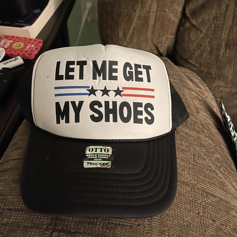 Lass mich meine Schuhe holen - Lkw-Fahrer-Hut