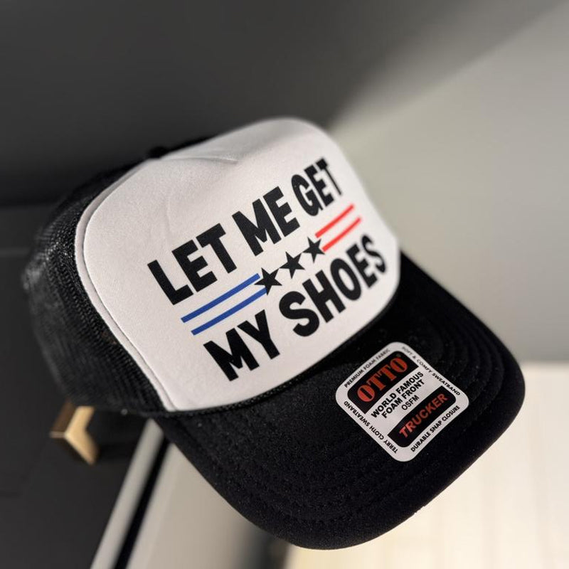 Lass mich meine Schuhe holen - Lkw-Fahrer-Hut