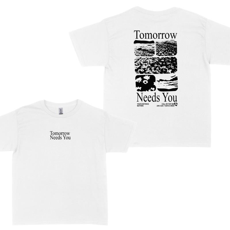 „Tomorrow needs you“ T-shirt
