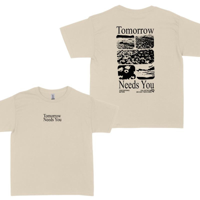 „Tomorrow needs you“ T-shirt